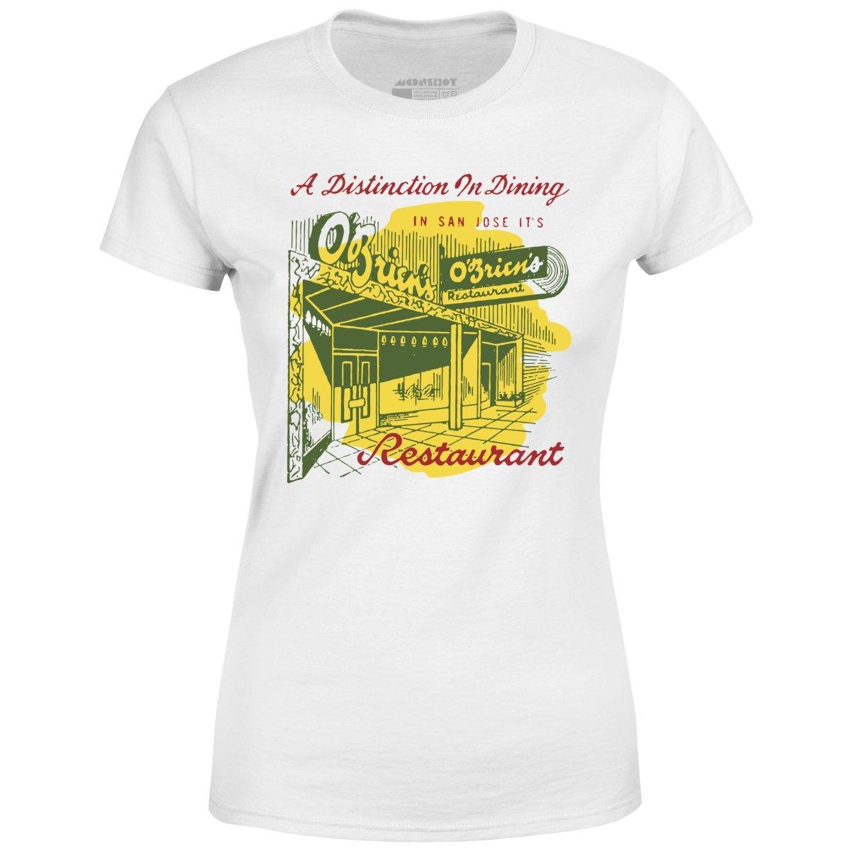 O'Brien's - San Jose, CA - Vintage Restaurant - Women's T-Shirt Female Product Image