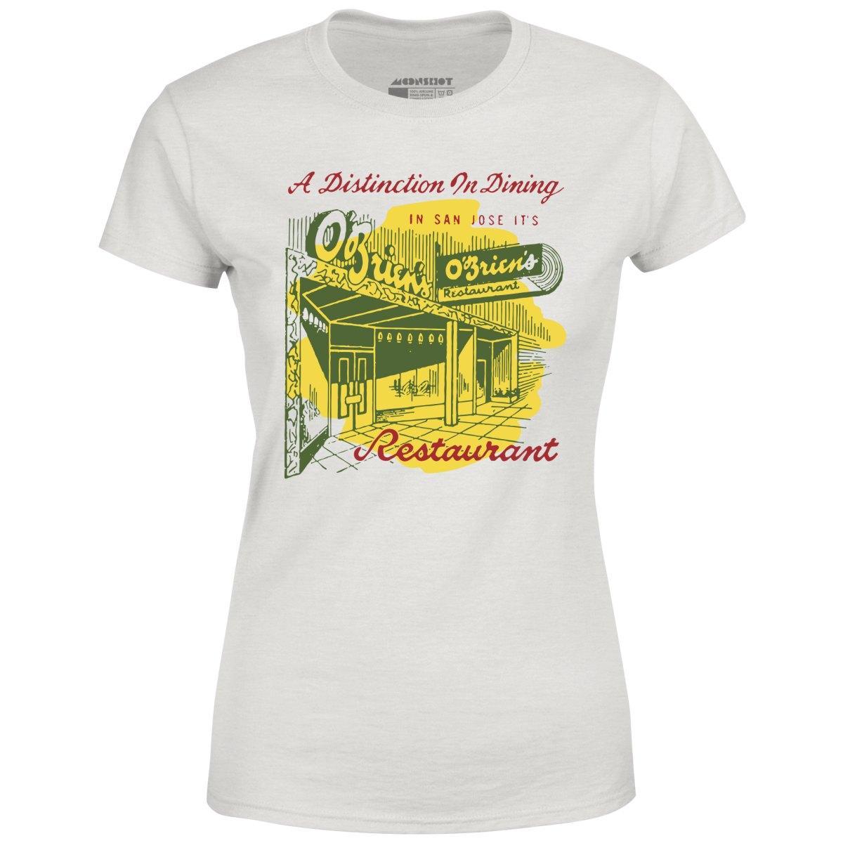 O'Brien's - San Jose, CA - Vintage Restaurant - Women's T-Shirt Female Product Image