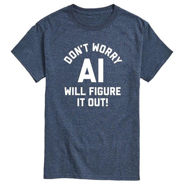 Mens Dont Worry AI Will Figure It Out Graphic Tee Product Image