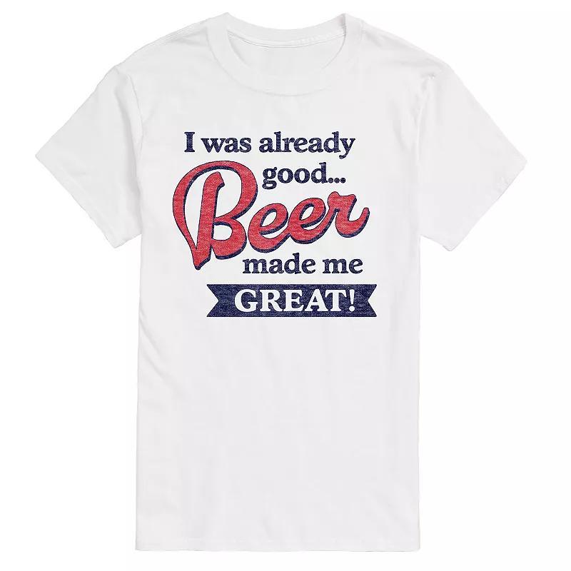 Mens Already Good Beer Made Me Great Graphic Tee Product Image