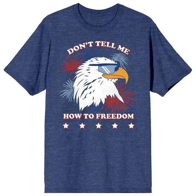 Mens Americana Dont Tell Me How To Freedom Tee Product Image