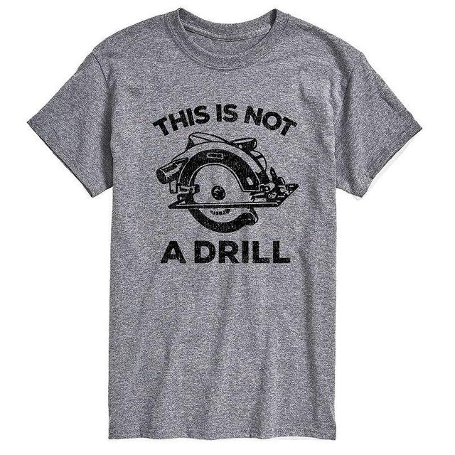 Mens This Is Not A Drill Tee Product Image