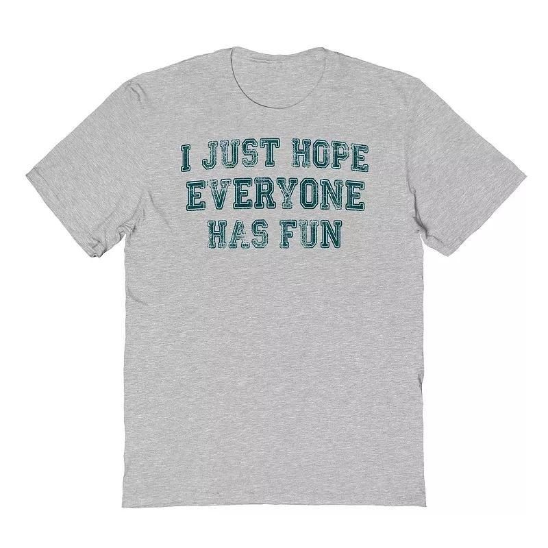 Adult I Hope Everyone Has Fun Graphic Tee, Mens Product Image