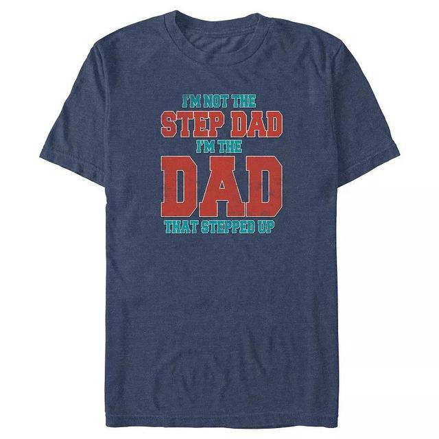 Big & Tall Im Not The Stepdad Im The Dad That Stepped Up Graphic Tee, Mens Navy Grey Product Image