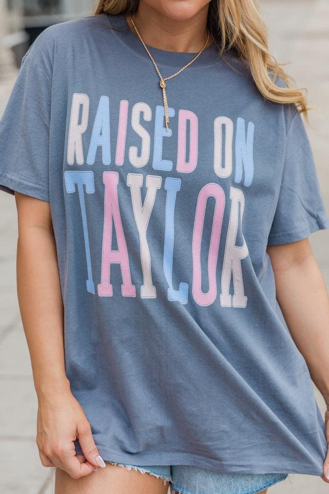 Raised On Taylor Grey Comfort Colors Graphic Tee Product Image