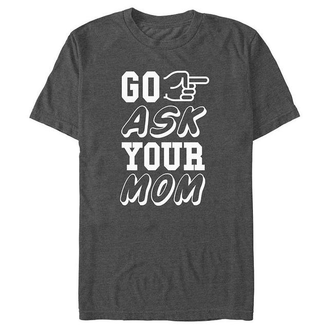 Big & Tall Go Ask Your Mom Graphic Tee, Mens Product Image