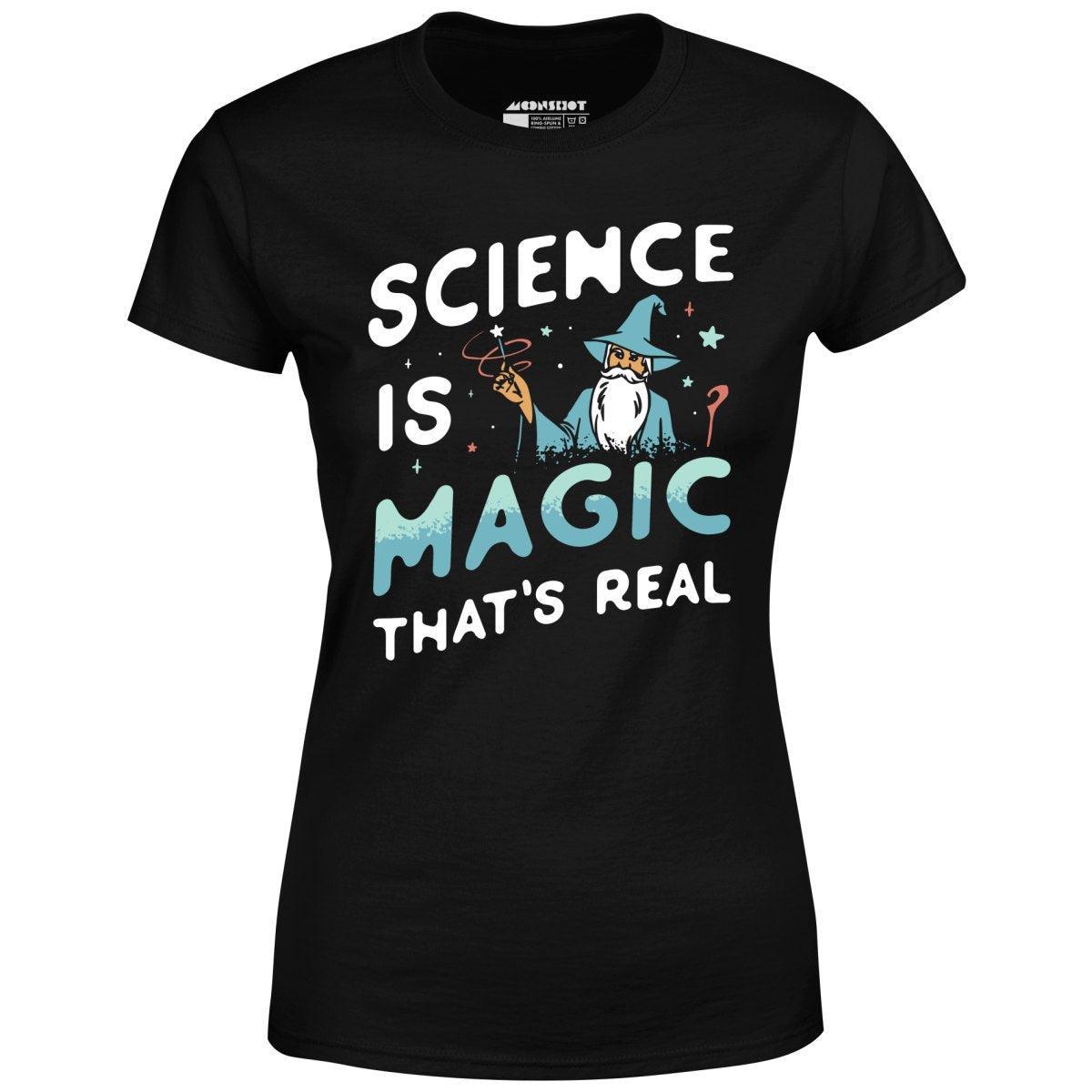 Science is Magic That's Real - Women's T-Shirt Female Product Image