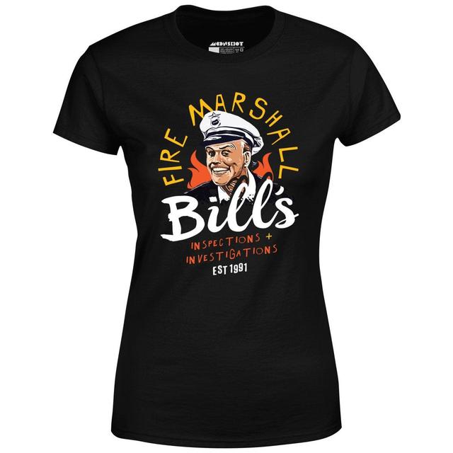 Fire Marshall Bill's Inspections & Investigations - Women's T-Shirt Female Product Image