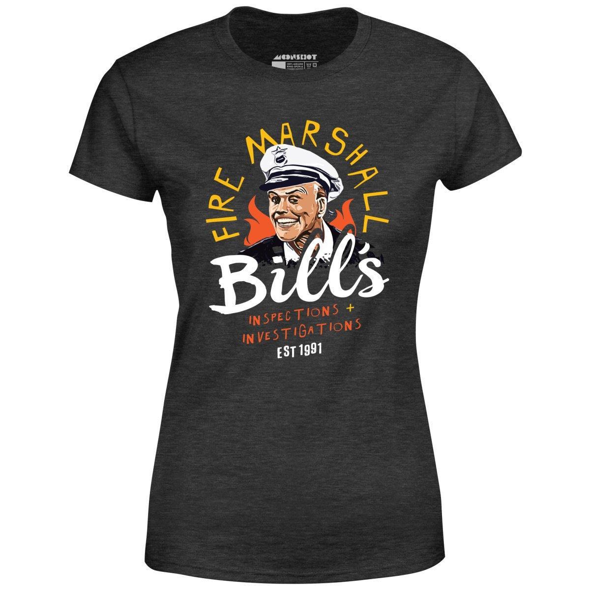 Fire Marshall Bill's Inspections & Investigations - Women's T-Shirt Female Product Image