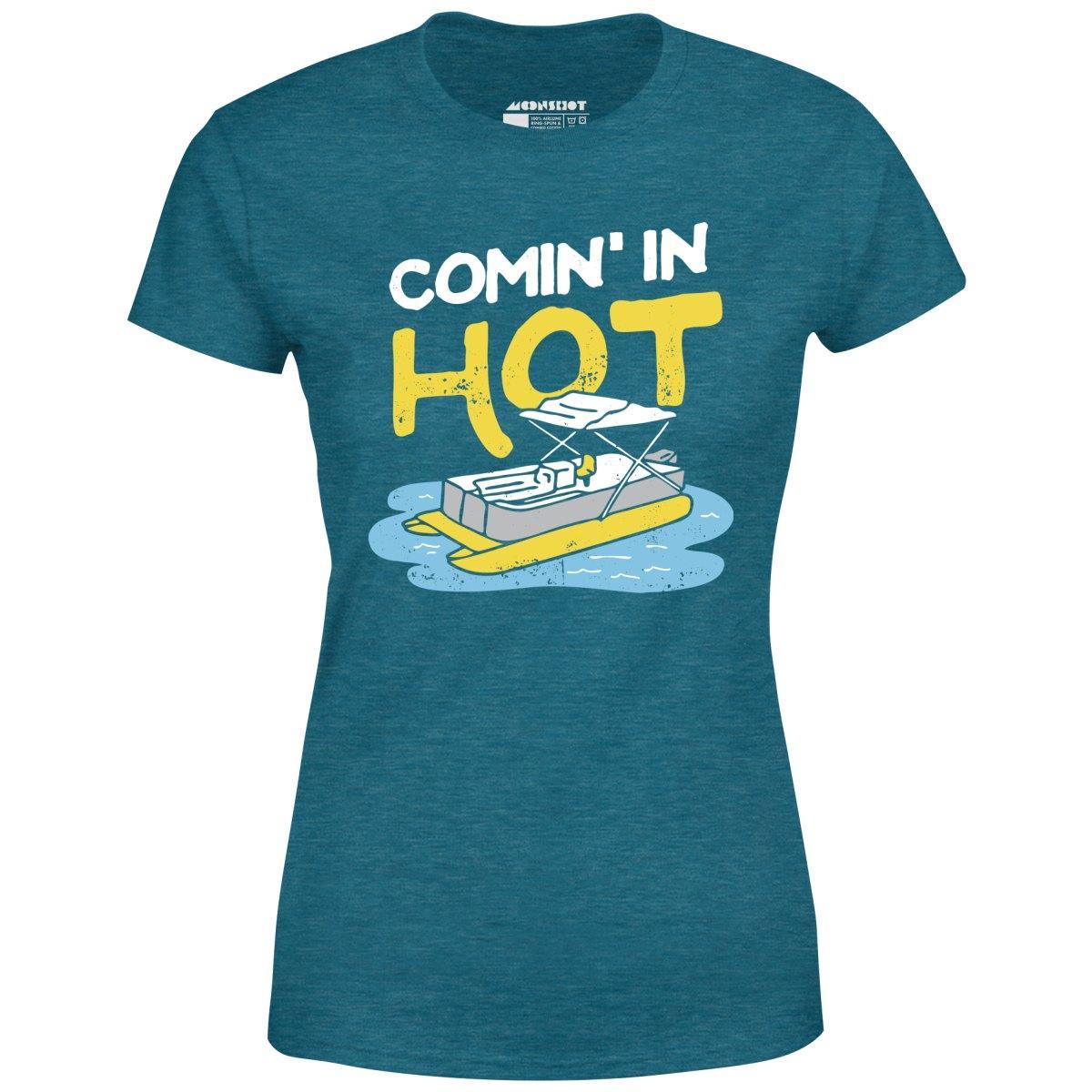 Comin' in Hot - Women's T-Shirt Female Product Image