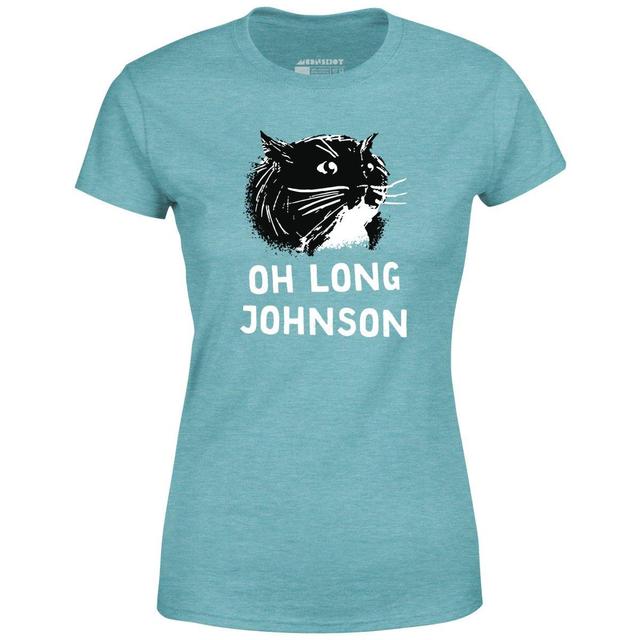 Oh Long Johnson Meme - Women's T-Shirt Female Product Image