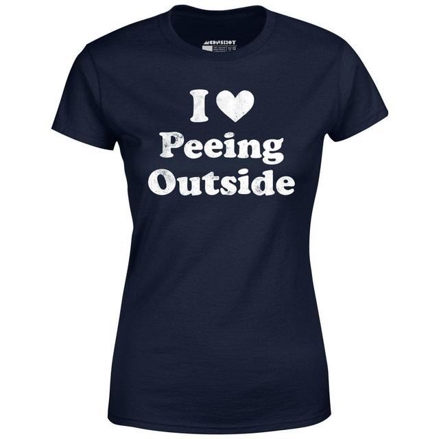 I Love Peeing Outside - Women's T-Shirt Female Product Image