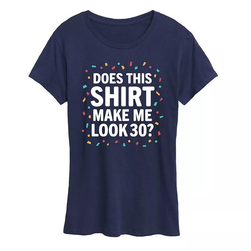 Womens Does This Shirt Make Me Look 30 Graphic Tee Blue Product Image