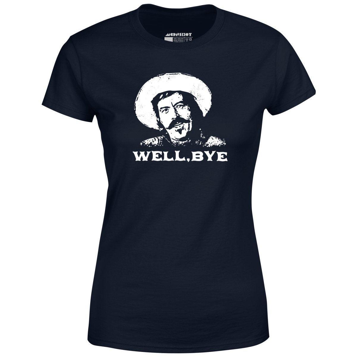 Well, Bye - Tombstone - Women's T-Shirt Female Product Image