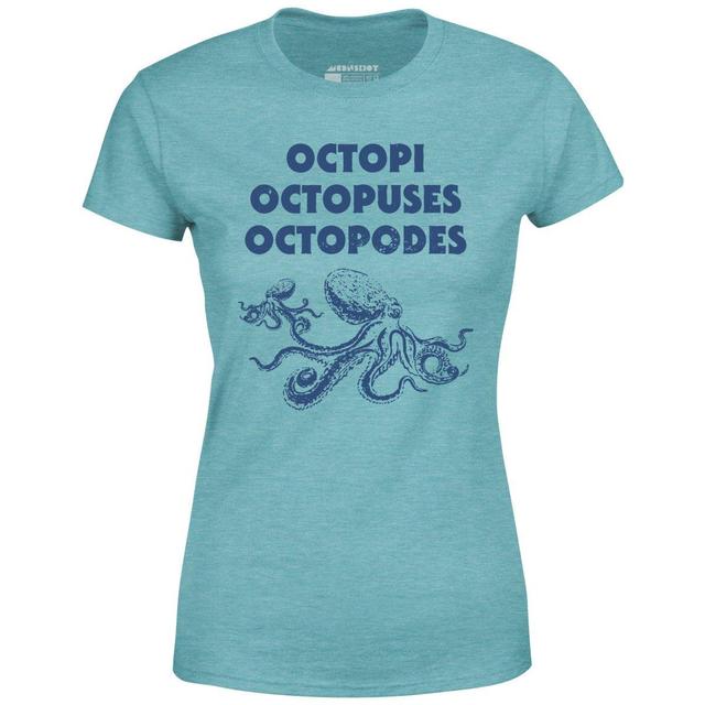 Octopi Octopuses Octopodes - Women's T-Shirt Female Product Image