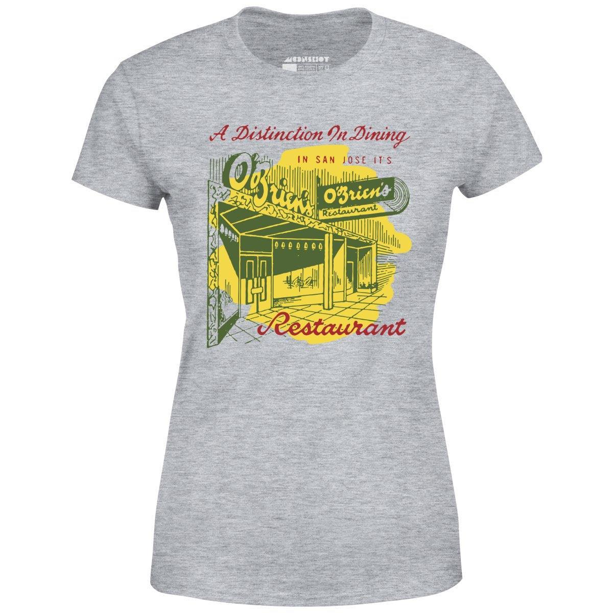 O'Brien's - San Jose, CA - Vintage Restaurant - Women's T-Shirt Female Product Image