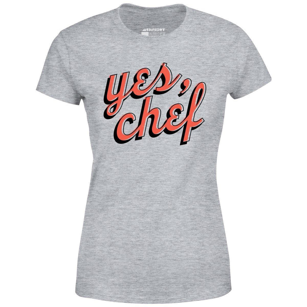 Yes, Chef - Women's T-Shirt Female Product Image