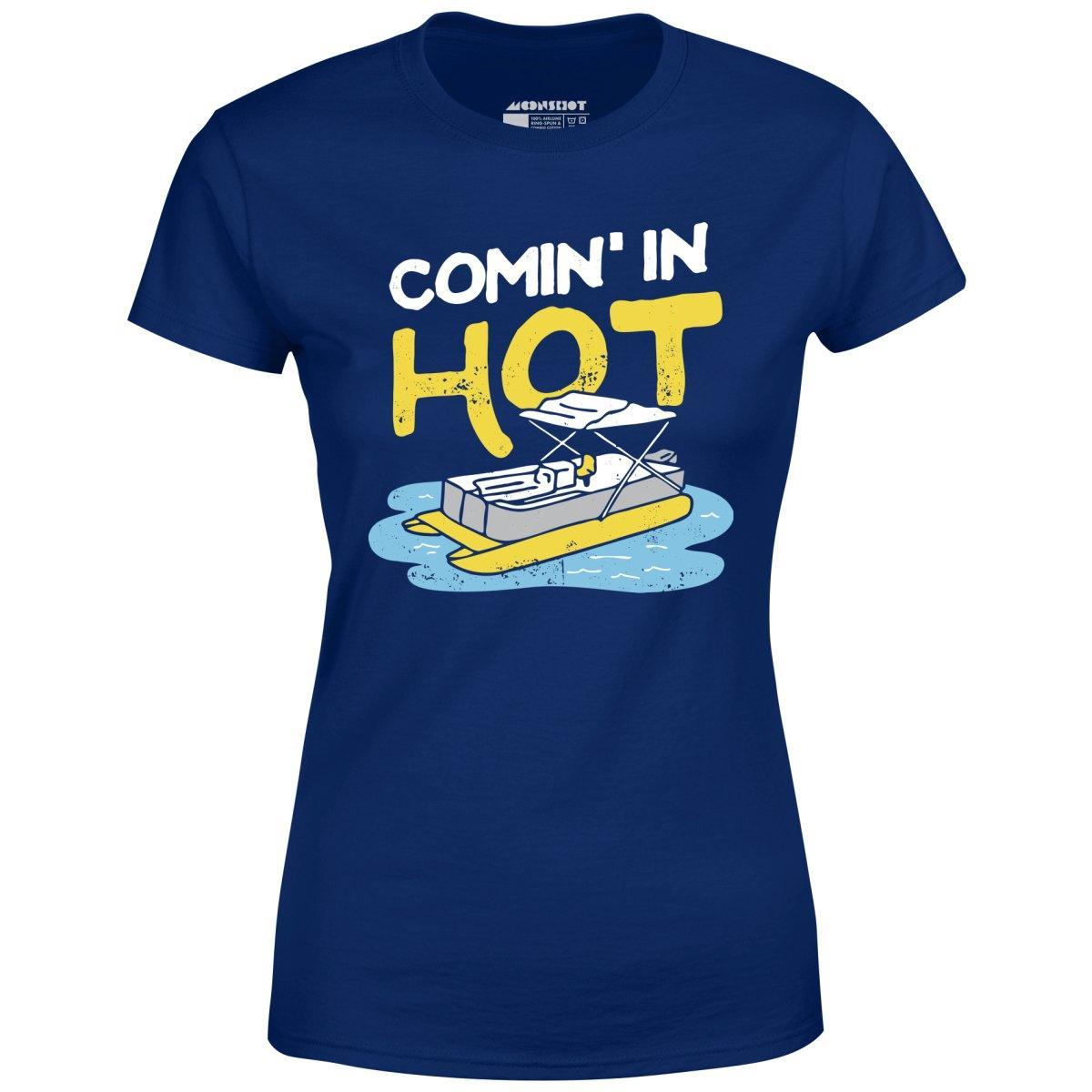 Comin' in Hot - Women's T-Shirt Female Product Image