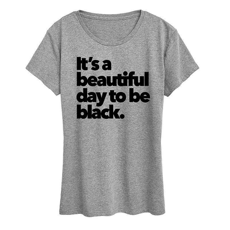 Womens Beautiful Day To Be Black Graphic Tee Product Image