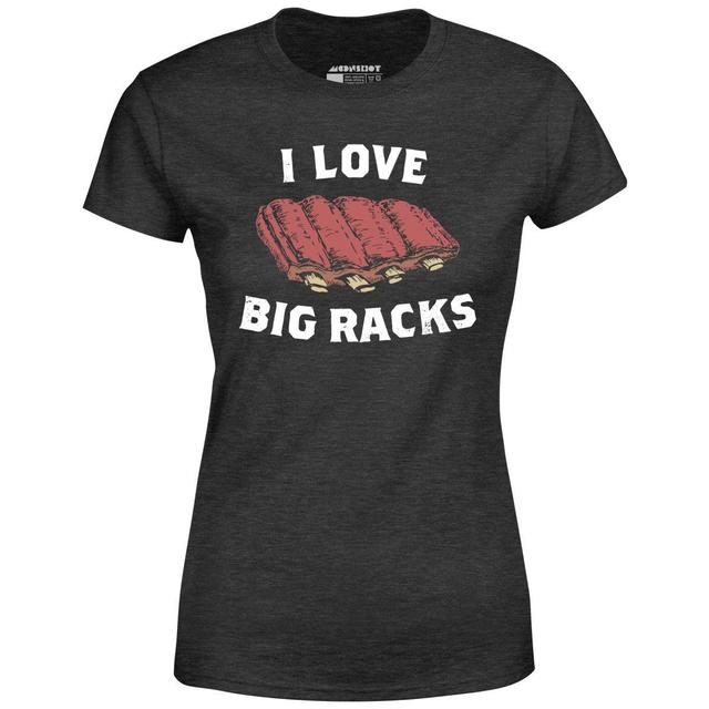 I Love Big Racks - Women's T-Shirt Product Image