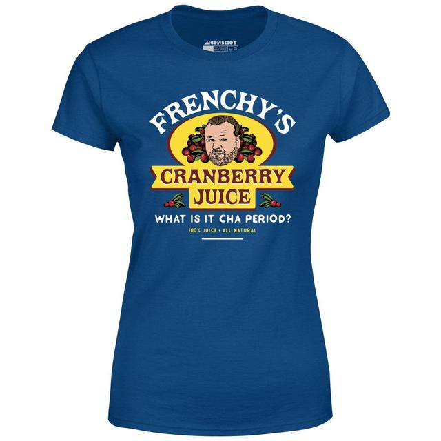 Frenchy's Cranberry Juice - The Departed - Women's T-Shirt Female Product Image