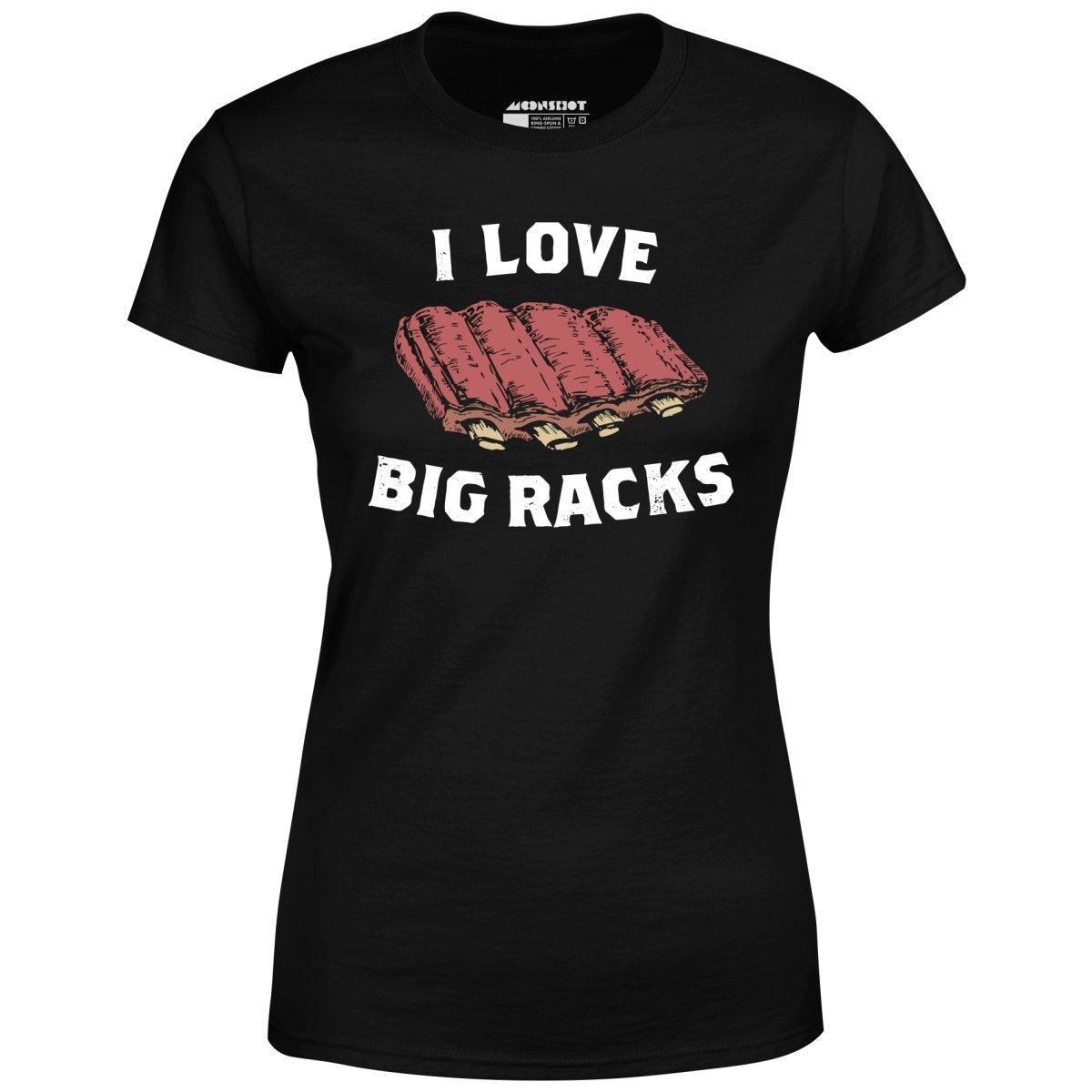 I Love Big Racks - Women's T-Shirt Product Image