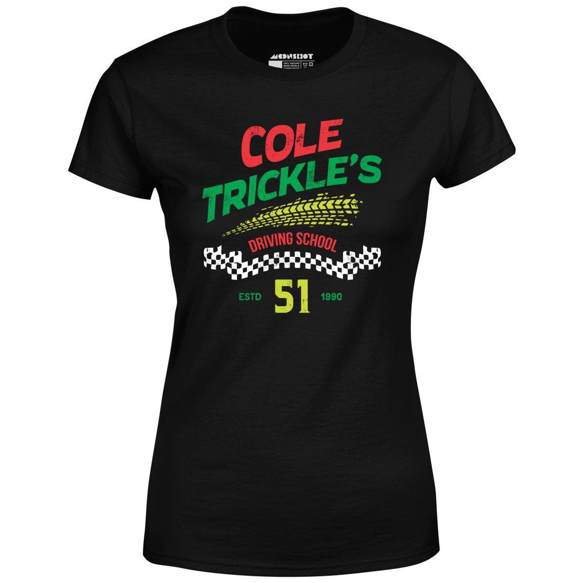 Cole Trickle's Driving School - Women's T-Shirt Female Product Image