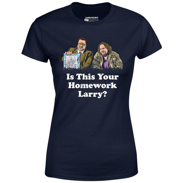 Is This Your Homework, Larry? - Women's T-Shirt Female Product Image