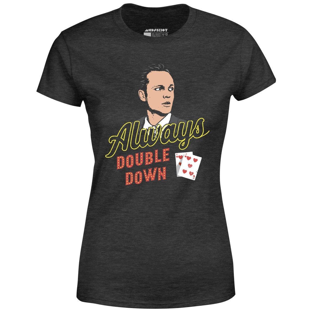 Swingers - Always Double Down - Women's T-Shirt Female Product Image