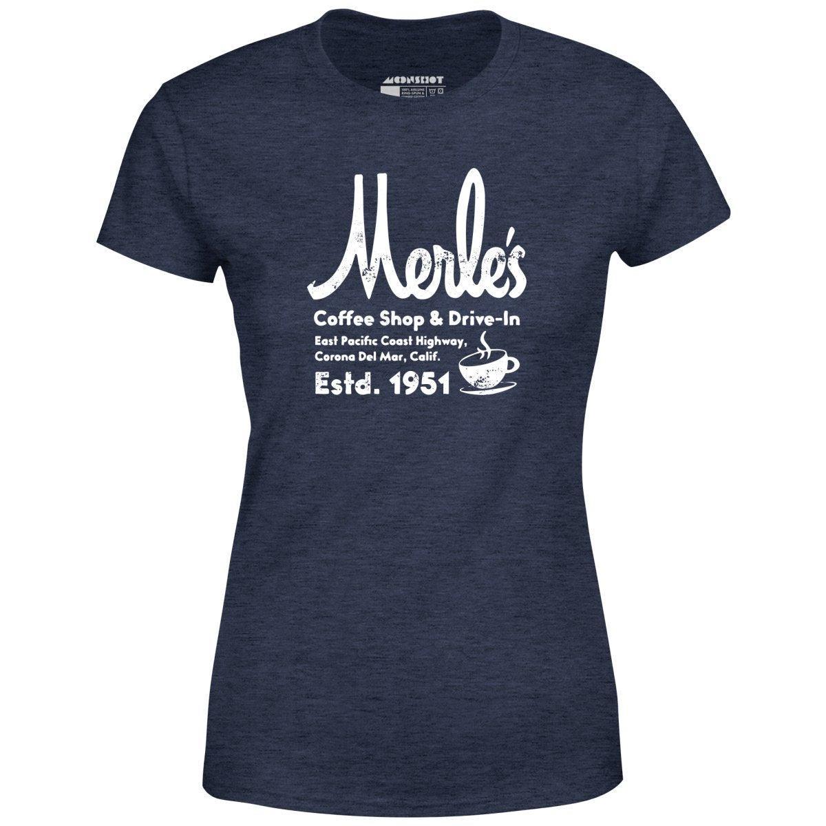 Merle's Coffee Shop Drive In - Corona Del Mar, CA - Vintage Restaurant - Women's T-Shirt Female Product Image