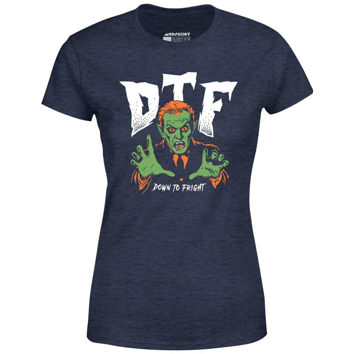 DTF Down to Fright - Women's T-Shirt Female Product Image