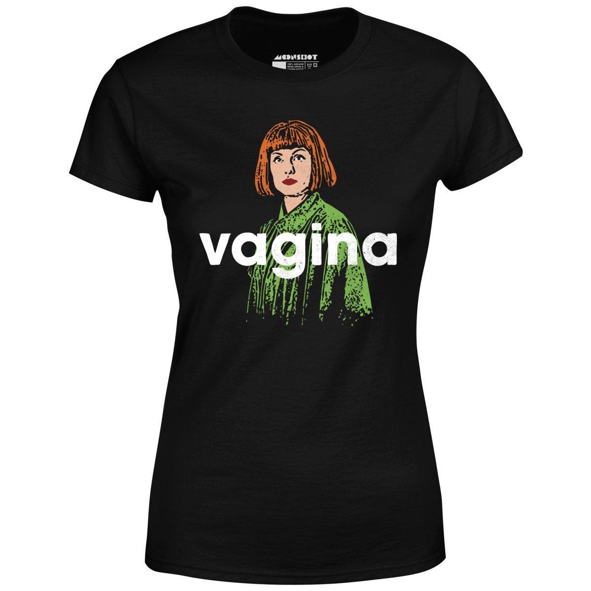 Maude Lebowski - Vagina - Women's T-Shirt Female Product Image