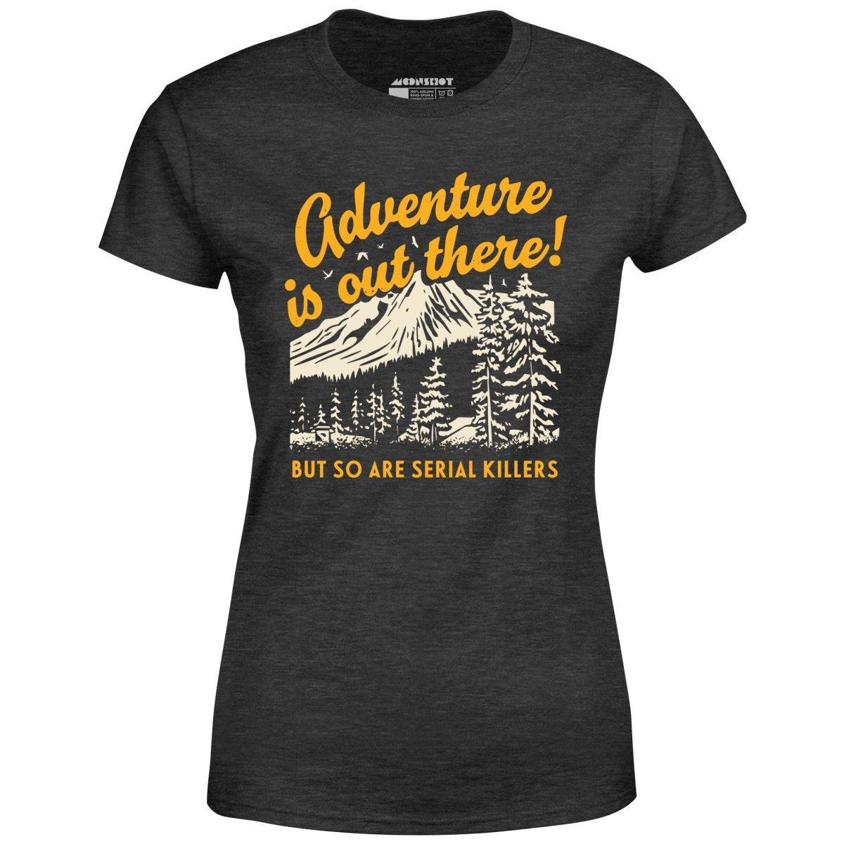 Adventure is Out There - Women's T-Shirt Female Product Image