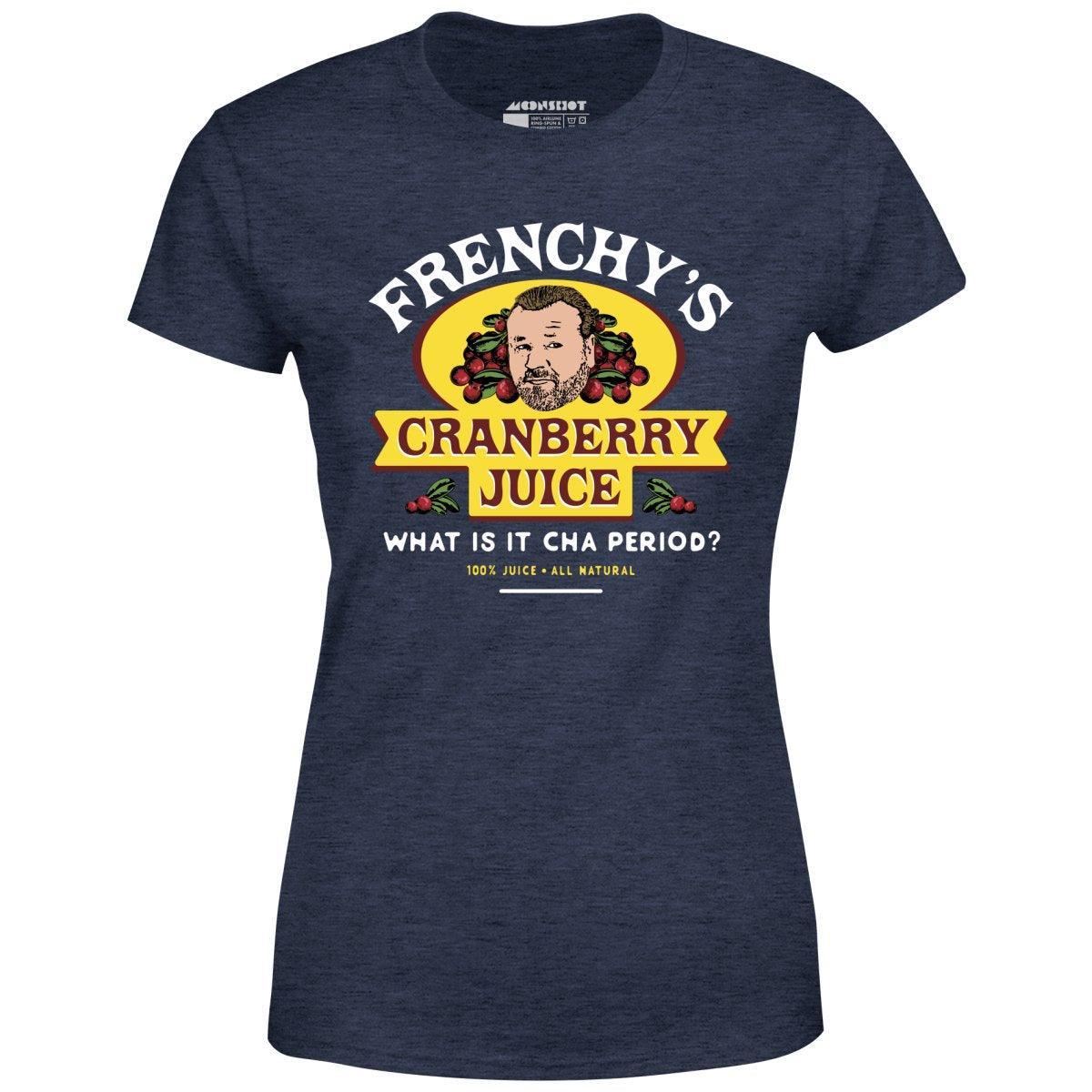 Frenchy's Cranberry Juice - The Departed - Women's T-Shirt Female Product Image