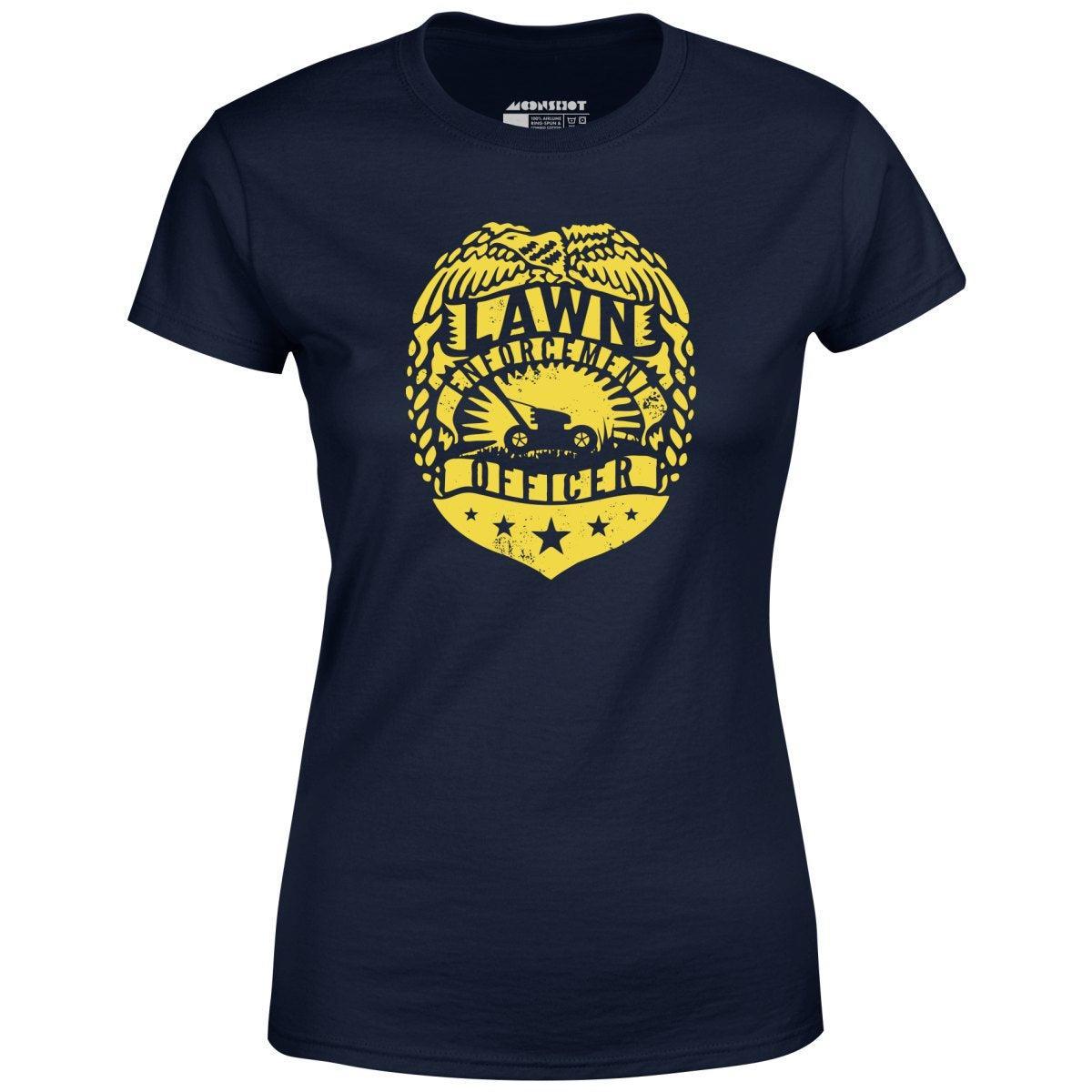 Lawn Enforcement Officer - Women's T-Shirt Female Product Image