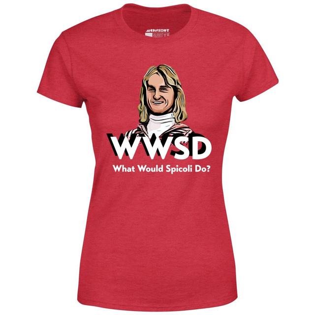 What Would Spicoli Do? - Women's T-Shirt Female Product Image