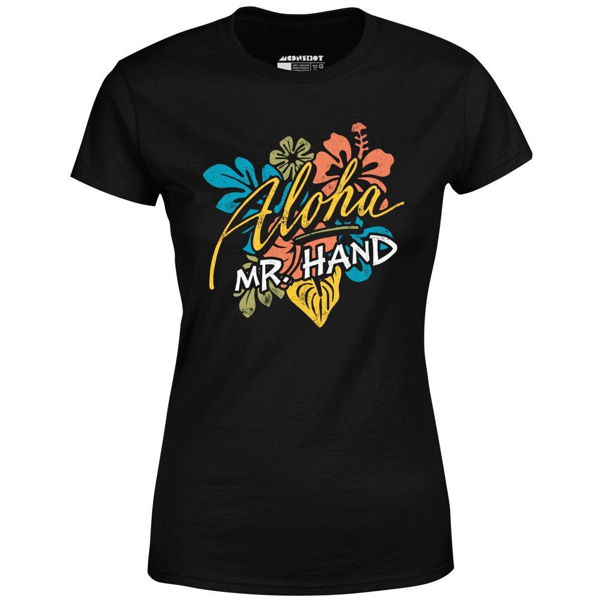 Aloha Mr. Hand - Women's T-Shirt Female Product Image