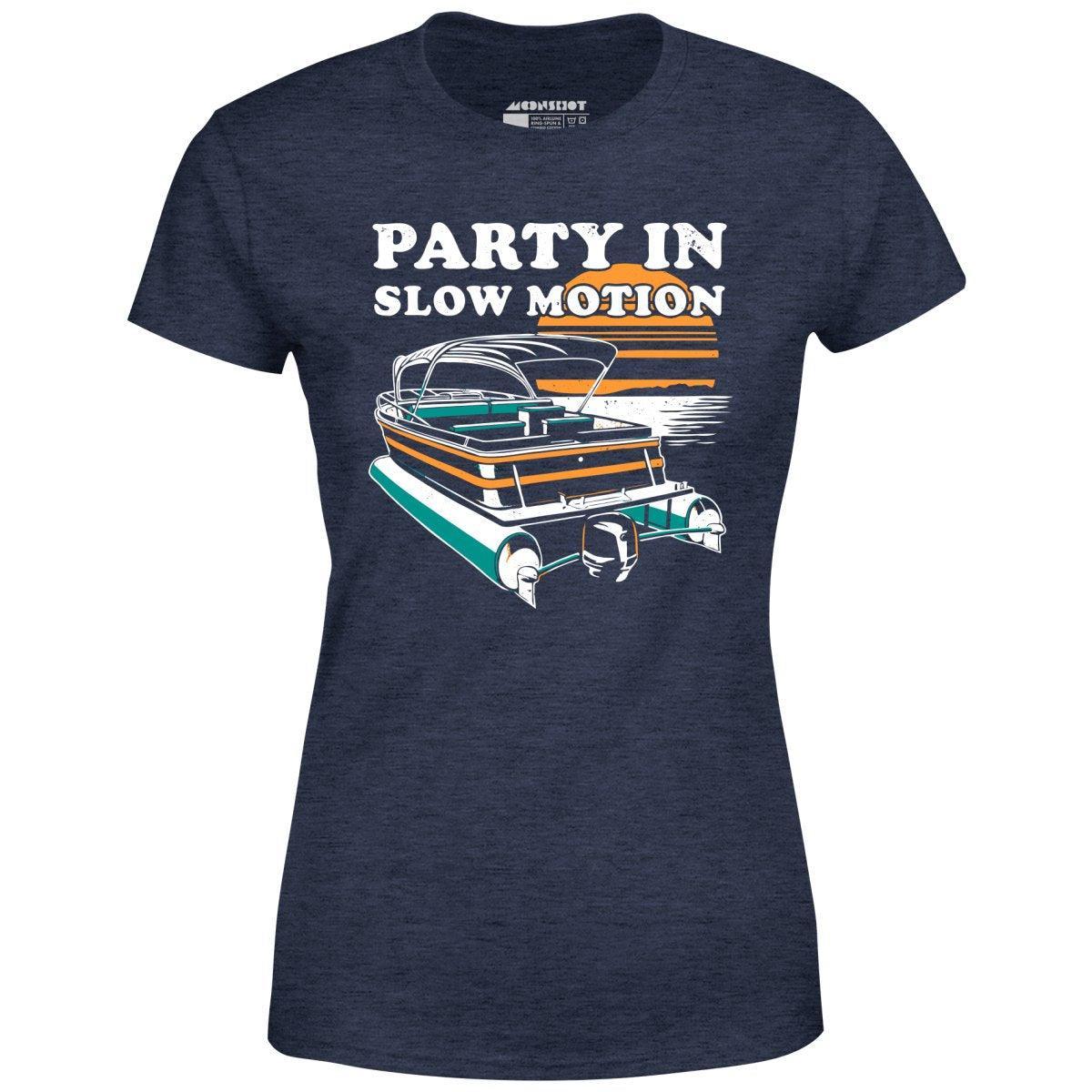 Party in Slow Motion - Women's T-Shirt Female Product Image