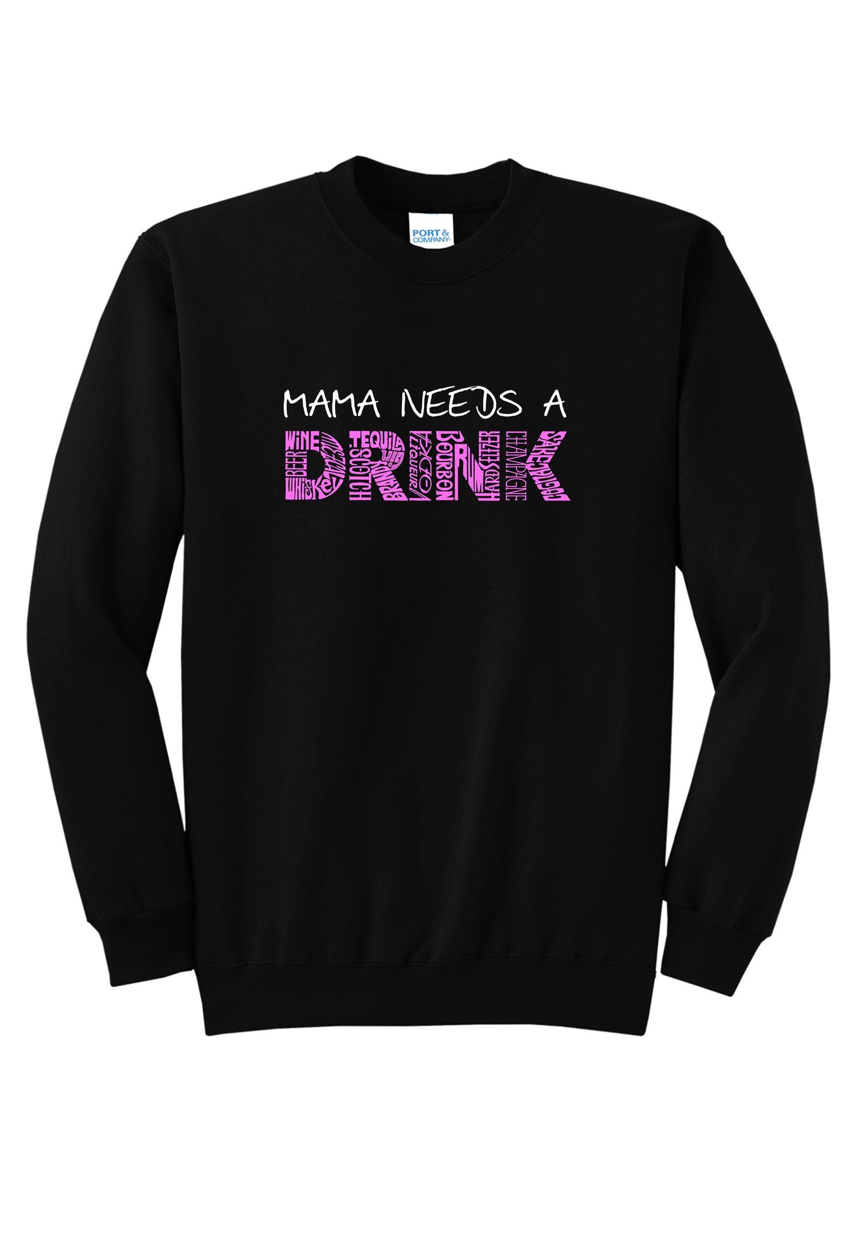 LA Pop Art Women's Word Art Mama Needs A Drink Sweatshirt Product Image