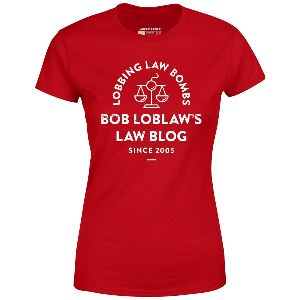 Bob Loblaw's Law Blog - Women's T-Shirt Female Product Image