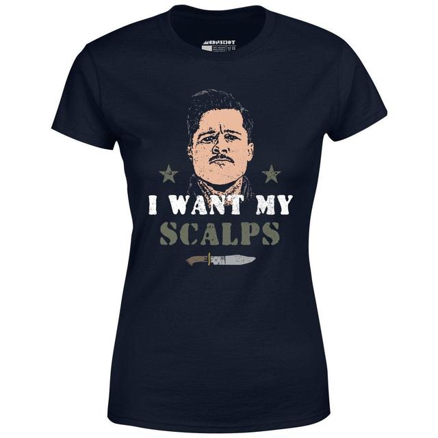 Aldo Raine - I Want My Scalps - Women's T-Shirt Female Product Image