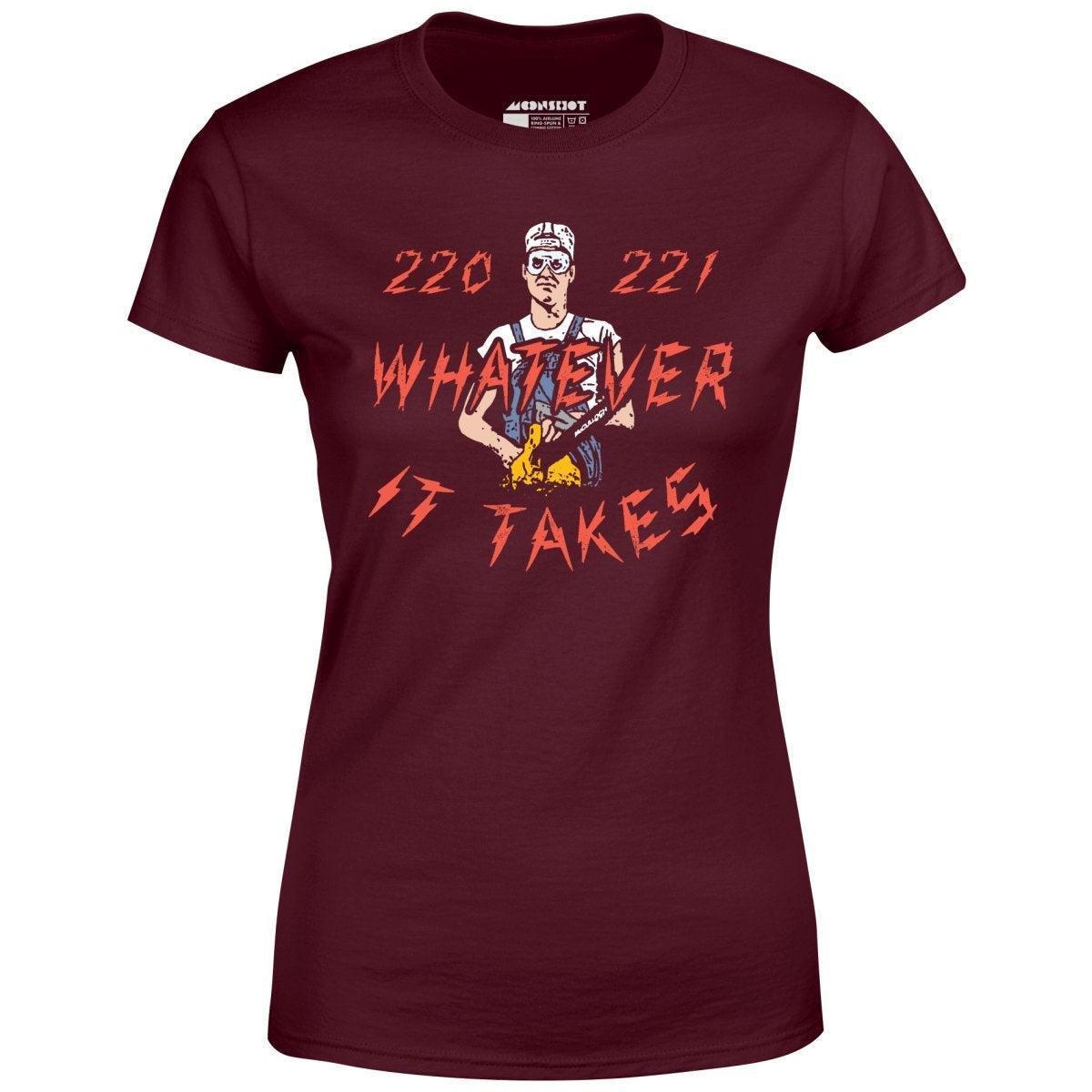 220 221 Whatever it Takes - Women's T-Shirt Female Product Image