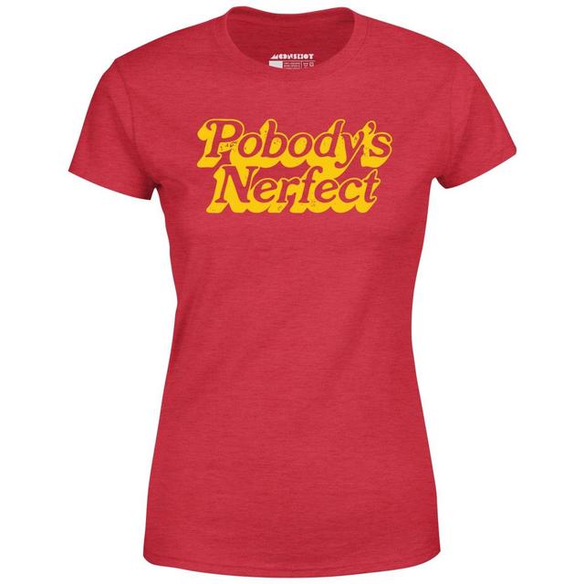 Pobody's Nerfect - Women's T-Shirt Female Product Image