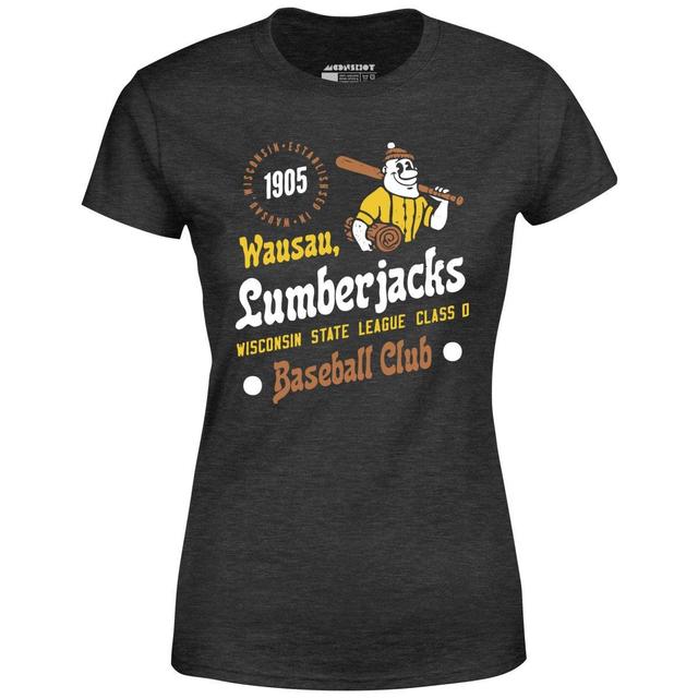 Wausau Lumberjacks - Wisconsin - Vintage Defunct Baseball Teams - Women's T-Shirt Female Product Image