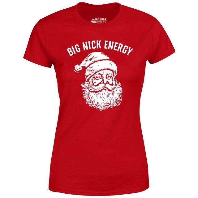 Big Nick Energy - Women's T-Shirt Female Product Image