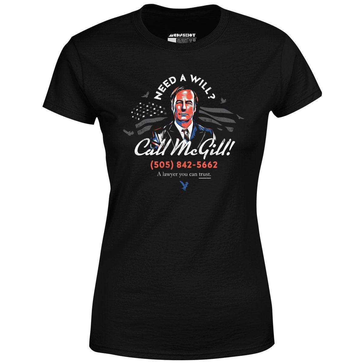 Need a Will? Call McGill - Women's T-Shirt Female Product Image