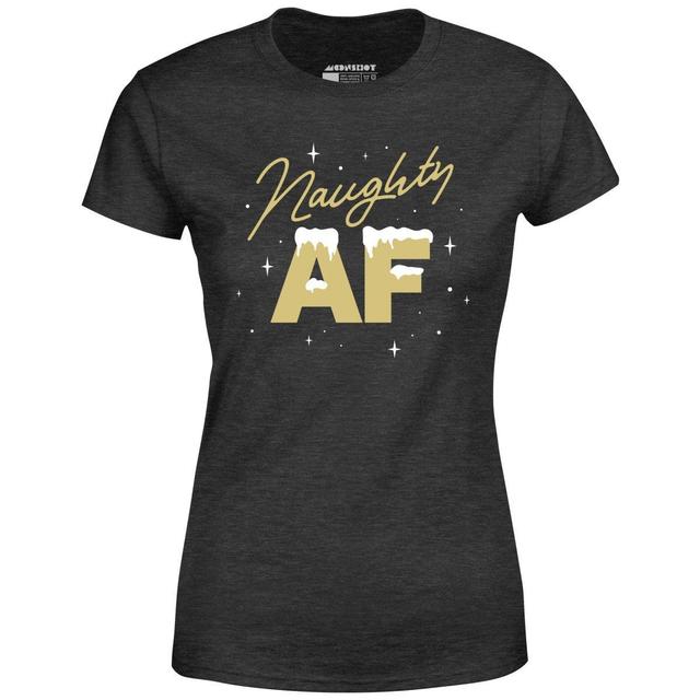 Naughty AF - Women's T-Shirt Female Product Image