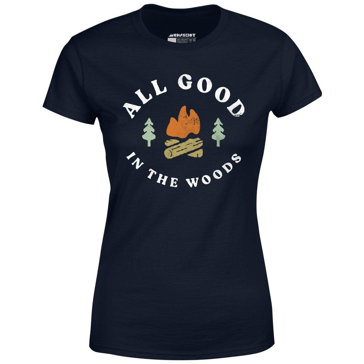 All Good in The Woods - Women's T-Shirt Female Product Image