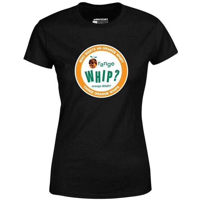 Three Orange Whips - Women's T-Shirt Female Product Image