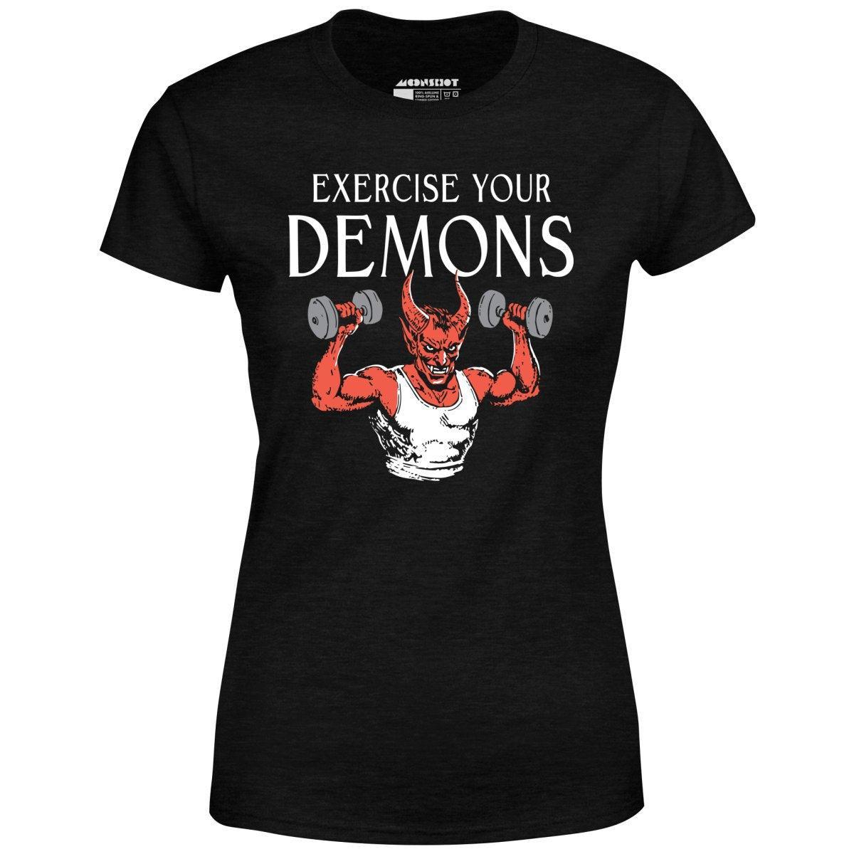 Exercise Your Demons - Women's T-Shirt Female Product Image